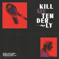 DeLarge - Kill Me Tenderly