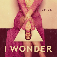 Emel - I Wonder