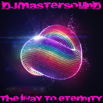 Djmastersound - The Way to Eternity