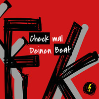 Franz K. - Check mal deinen Beat (Mix 2020)