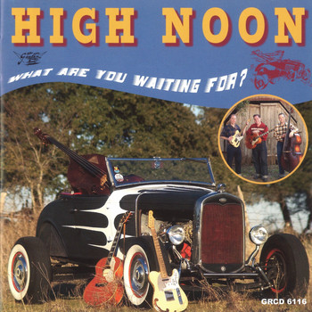 High Noon - What Are You Waiting For?