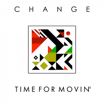 Change - Time for Movin'