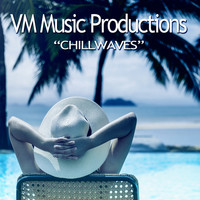 VM Music Productions - Chillwaves
