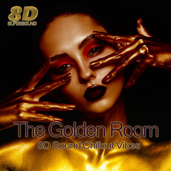 Various Artists - The Golden Room (8D Sound Chillout Vibes)