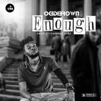 Ogidi Brown / - Enough