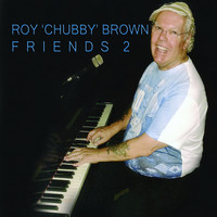 Roy 'Chubby' Brown / - Friends, Vol. 2