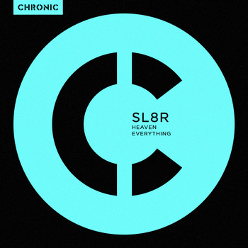Sl8r - Heaven / Everything