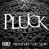 Alexander Van Spain - Pluck