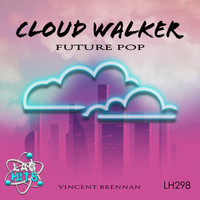Vincent Brennan - Cloud Walker: Future Pop