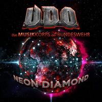 U.D.O., Das Musikkorps Der Bundeswehr - Neon Diamond