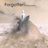 Randy Melick - Forgotten