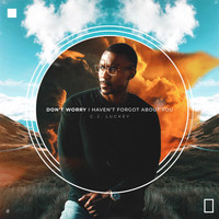 C.J. Luckey - Don't Worry, I Haven't Forgot About You