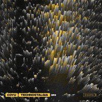 Coyu - Technostalgia EP 2
