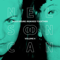 Nelson Can - Solo Desire: Remixed Together, Vol. 4 (Electricks)