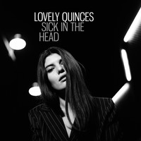 Lovely Quinces - Sick in the Head