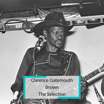 Various Artists - Clarence Gatemouth Brown - The Selection