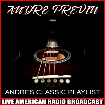 André Previn - Andre's Classic Playlist, Vol. 1