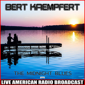 Bert Kaempfert - The Midnight Blues