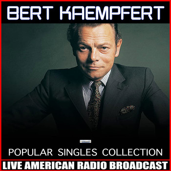 Bert Kaempfert - Popular Singles Collection