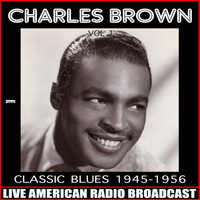 Charles Brown - Classic Blues 1945-1958