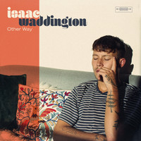 Isaac Waddington - Other Way