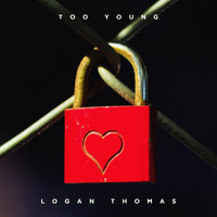 Logan Thomas - Too Young