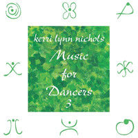 Kerri Lynn Nichols - Music for Dancers 3