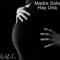 Nael - Madre Solo Hay Una