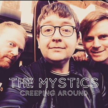 The Mystics - Creeping Around