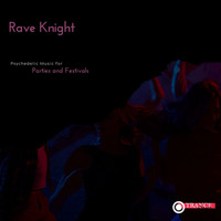 Psychic Sage - Rave Knight - Psychedelic Music For Parties And Festivals
