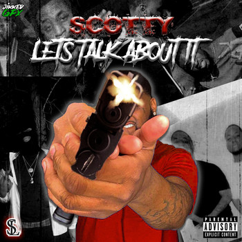 Scotty - Let’s Talk About It (Explicit)