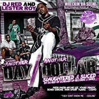 DJ Red & Lester Roy - Another Day Another Dollar (Slaughtered & Sliced) (Explicit)