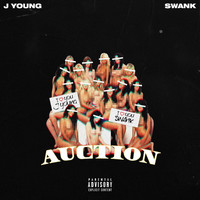 J Young - Auction (feat. $wank) (Explicit)