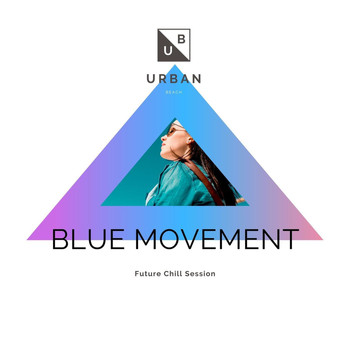 Kastor - Blue Movement - Future Chill Session