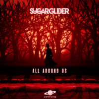Sugar Glider - All Around Us