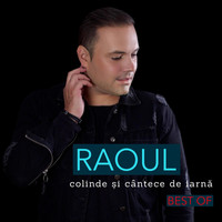 Raoul - Colinde șI cântece de iarnă (Best Of)