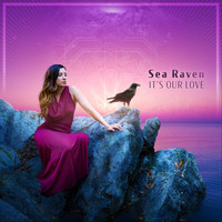 Sea Raven - It's Our Love