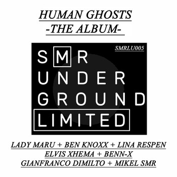 Lady Maru - Human Ghosts - The Album -