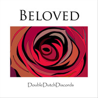 Double Dutch Discords - Beloved