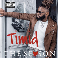 The Season - Timid (Explicit)