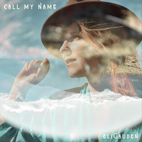 Eli Gauden - Call My Name