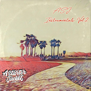 A Starter Jacket Remix - A.S.J. Instrumentals, Vol. 2