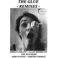 DoriAn ParaNo - The Glue - The Remixes -