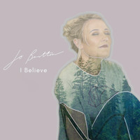 Jo Britton - I Believe