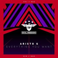 Aristo G - Everything You Want