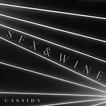 Cassidy - Sex and Wine (Explicit)