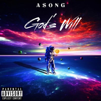 Asong - God's Will (Explicit)