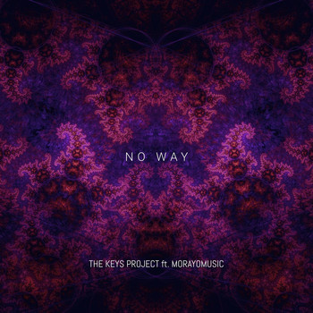 The Keys Project - No Way (feat. Morayomusic)
