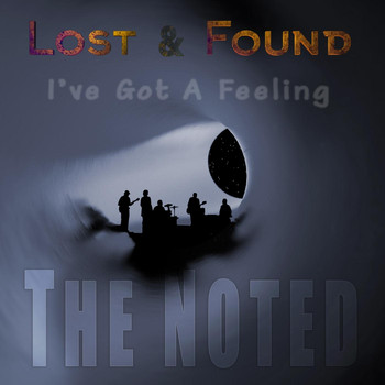 The Noted - I've Got a Feeling