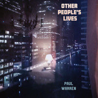 Paul Warren - Other People's Lives